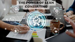 The Power of Lean Consulting